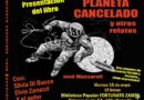 Presentación del libro «Planeta cancelado y otros relatos» en la Biblioteca Popular Fortunato Zampa